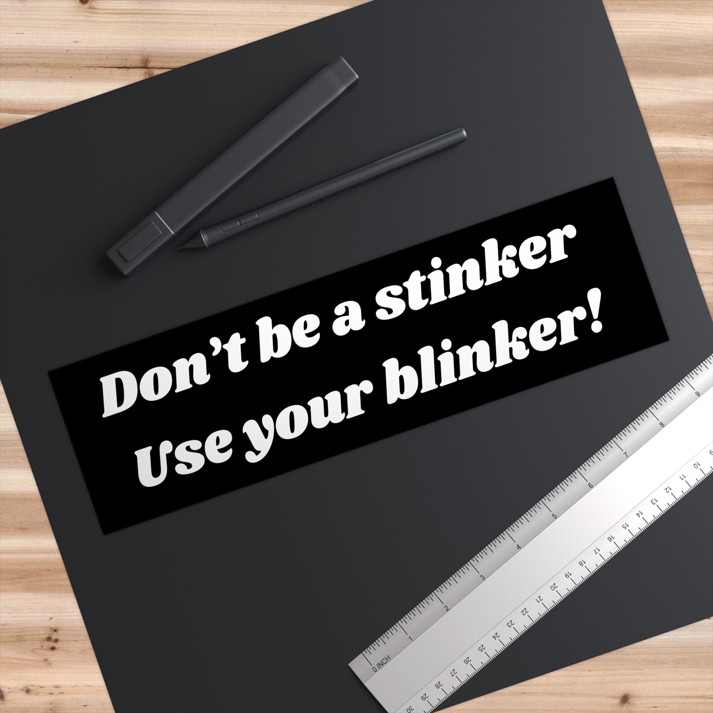 Don't Be A Stinker!
