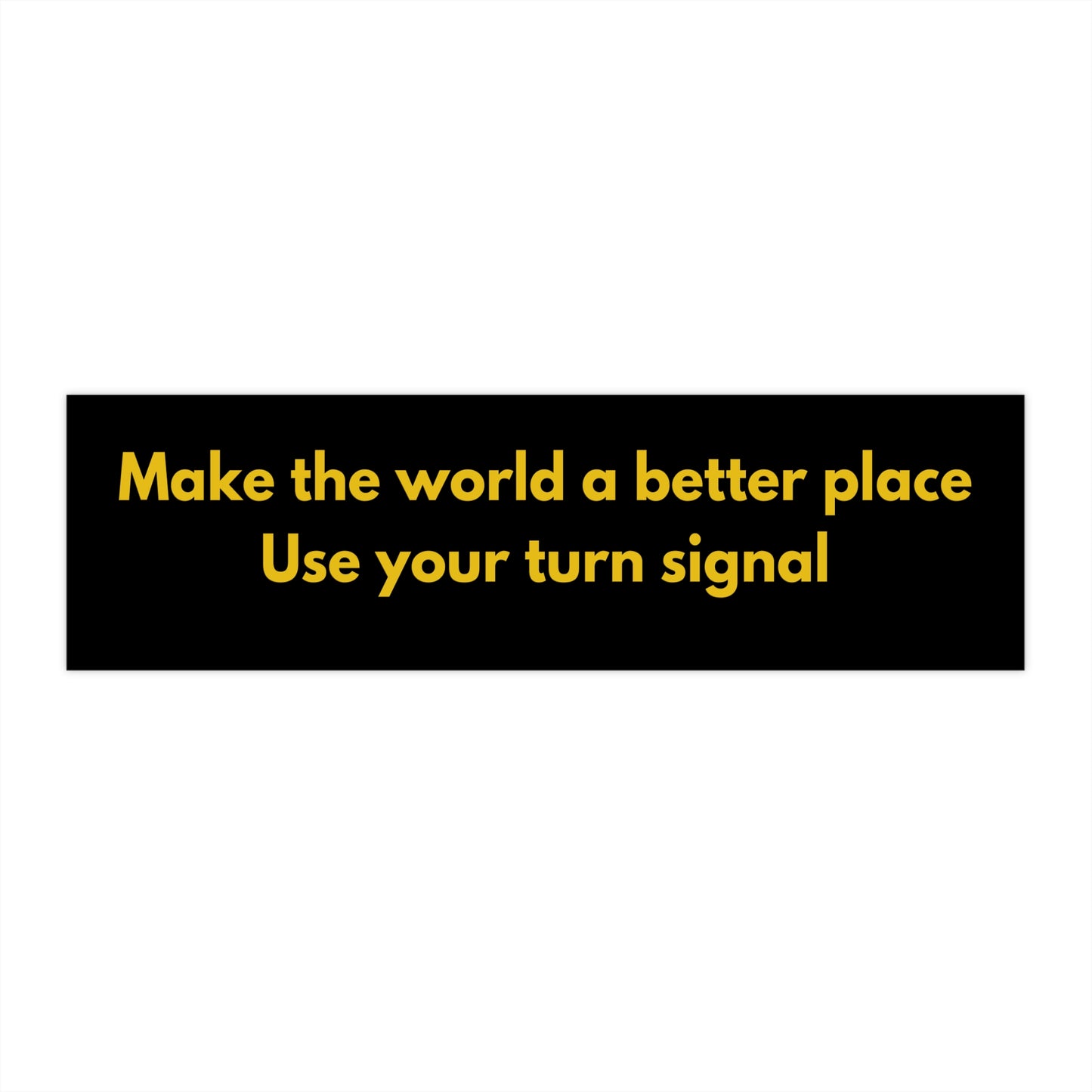 Make the World a Better Place