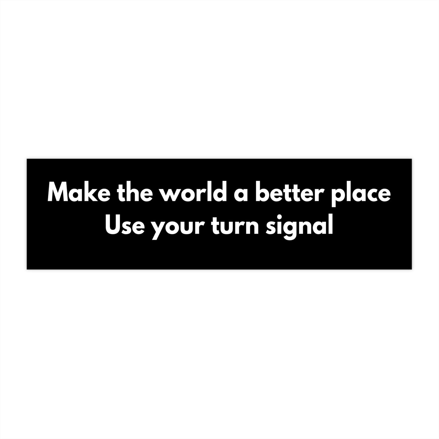 Make the World a Better Place