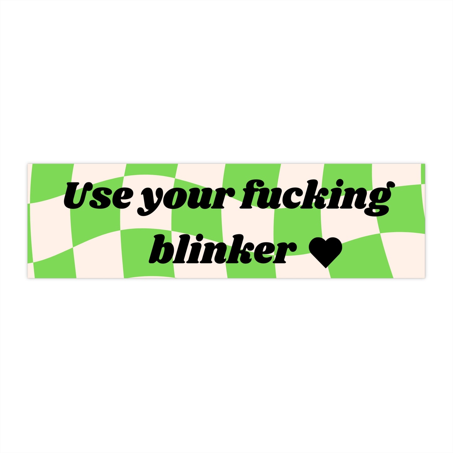 Use your fucking blinker!!