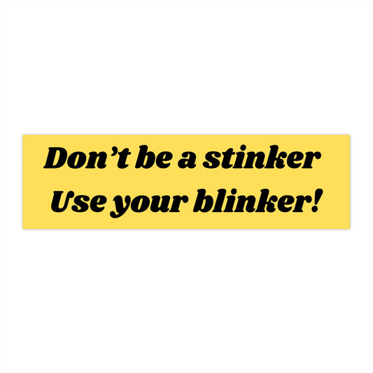 Don't be a stinker!