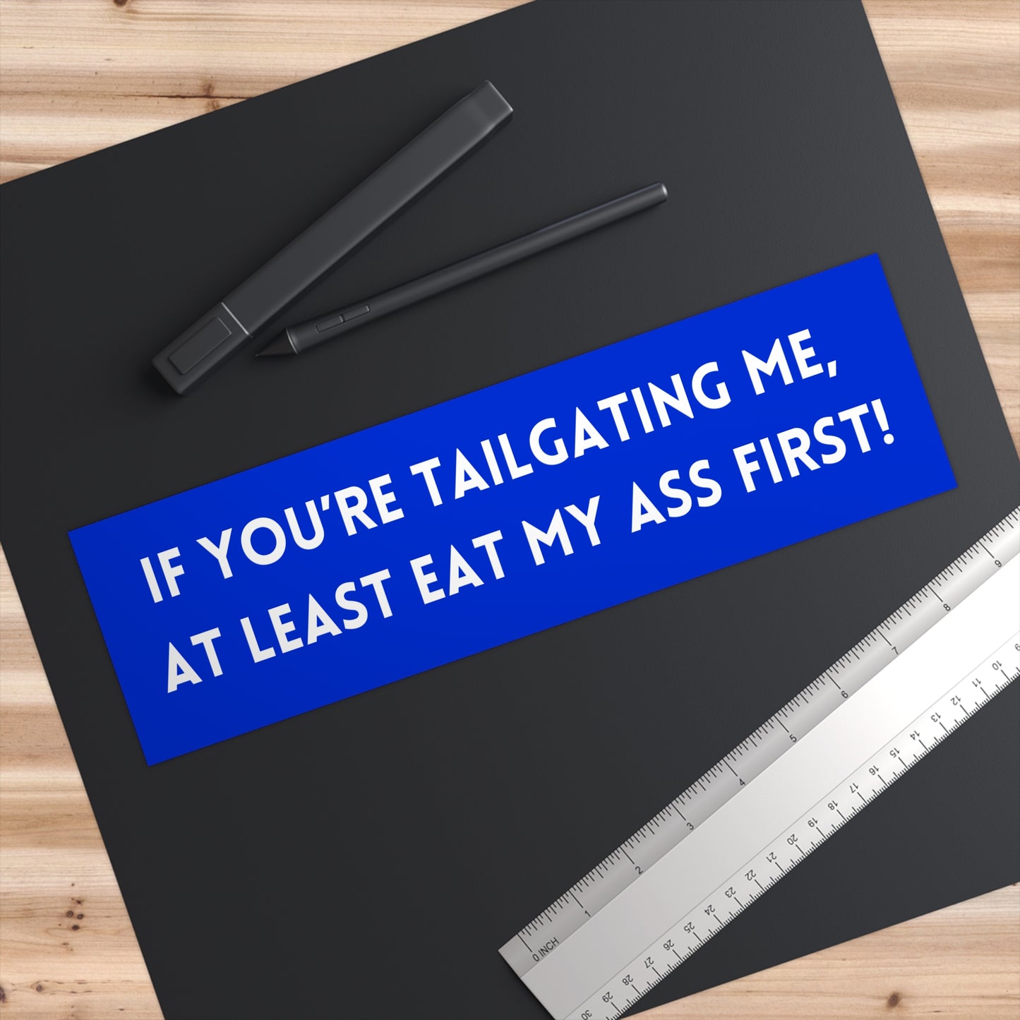 Eat My Ass